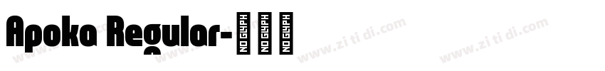 Apoka Regular字体转换
